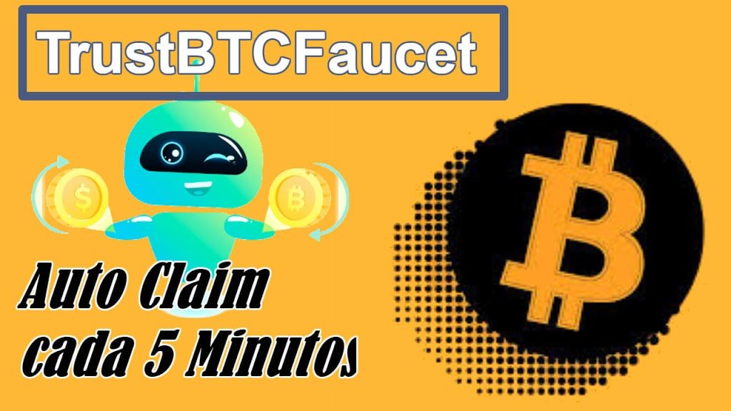 TrustBTCfaucet BITCOIN Free AUTOMATIC Auto Claim cada 5 min
